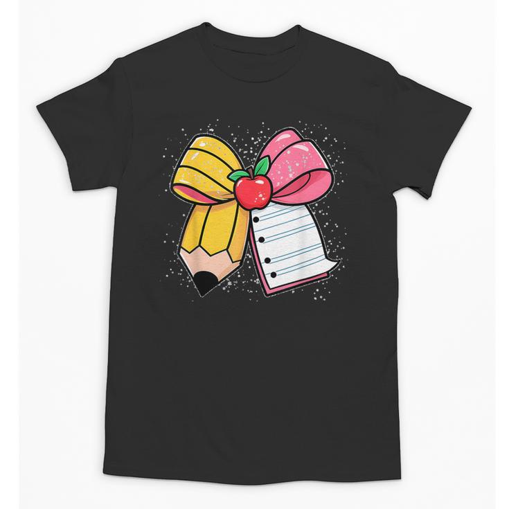 Pencil Coquette Bow Happy First Day Of School Back To School Unisex T-Shirt