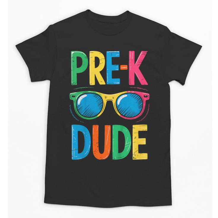 Pre-K Dude Shirt Back To School First Day Of Preschool Boy Unisex T-Shirt