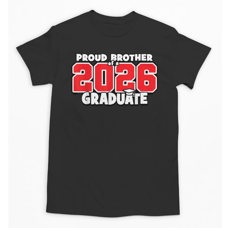 Proud Brother Of 2026 Graduate Matching Back To School R Unisex T-Shirt