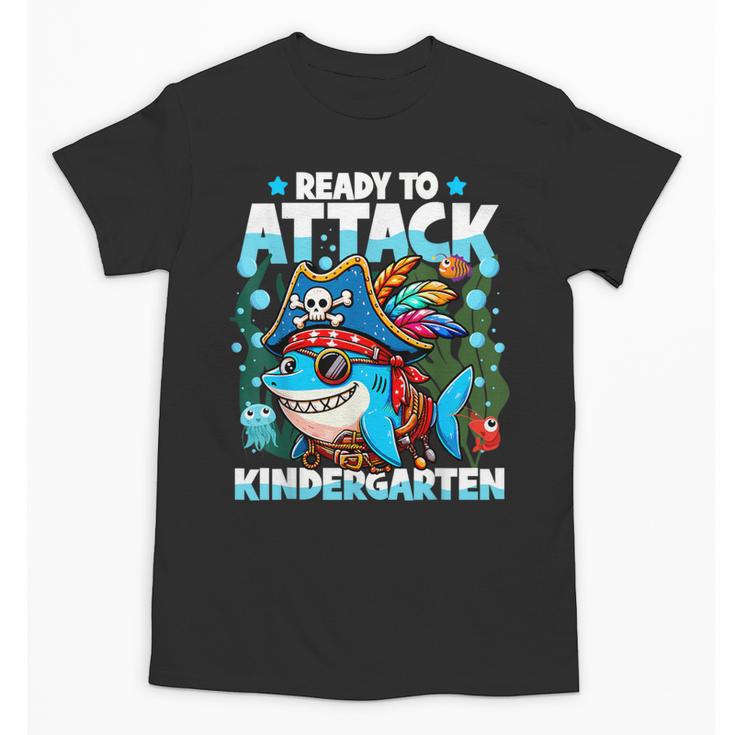 Ready To Attack Kindergarten Pirate Shark Back To School Unisex T-Shirt