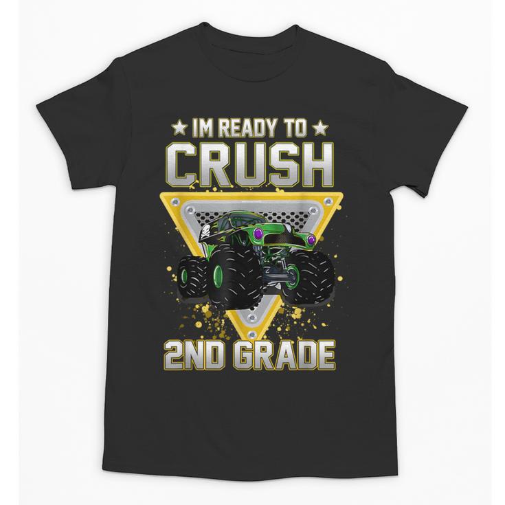 Ready To Crush 2nd Grade Monster Truck Boy Back To School Unisex T-Shirt