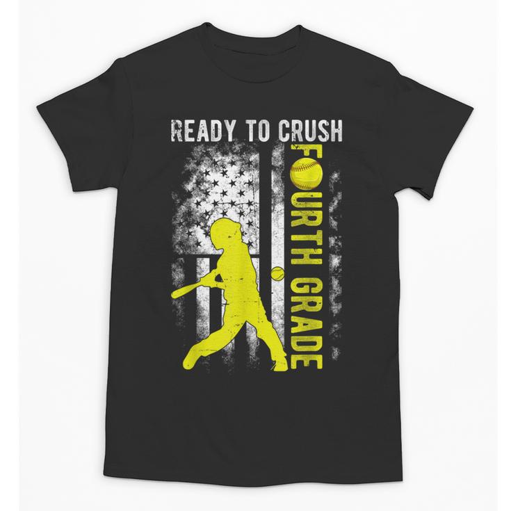 Ready To Crush Fourth Grade Softball USA Flag Back To School Unisex T-Shirt