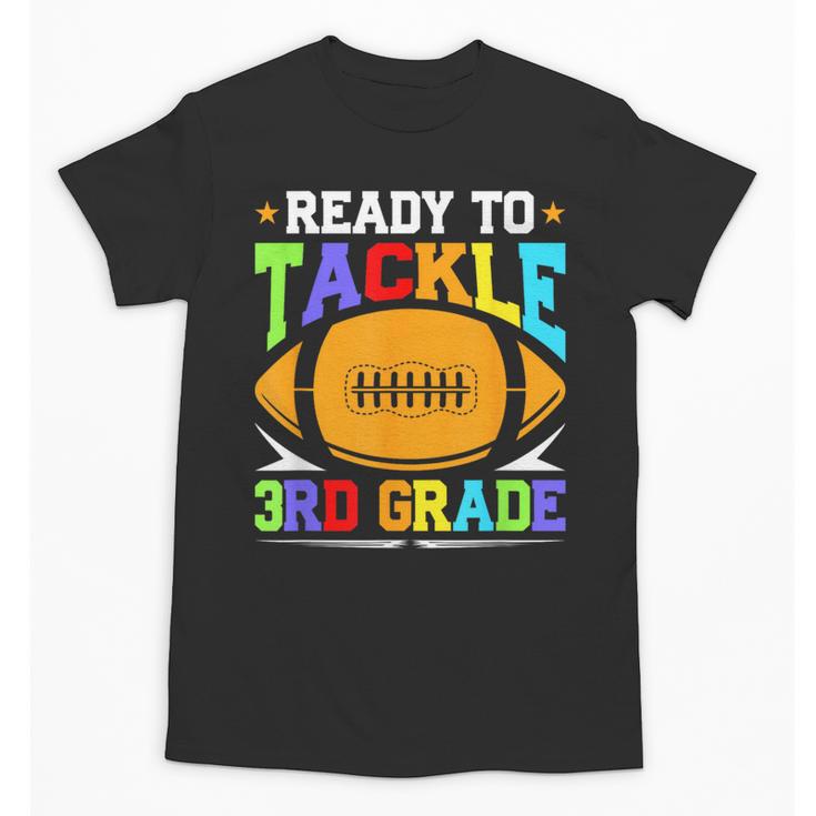 Ready To Tackle 3rd Grade Back To School Kids Football Unisex T-Shirt
