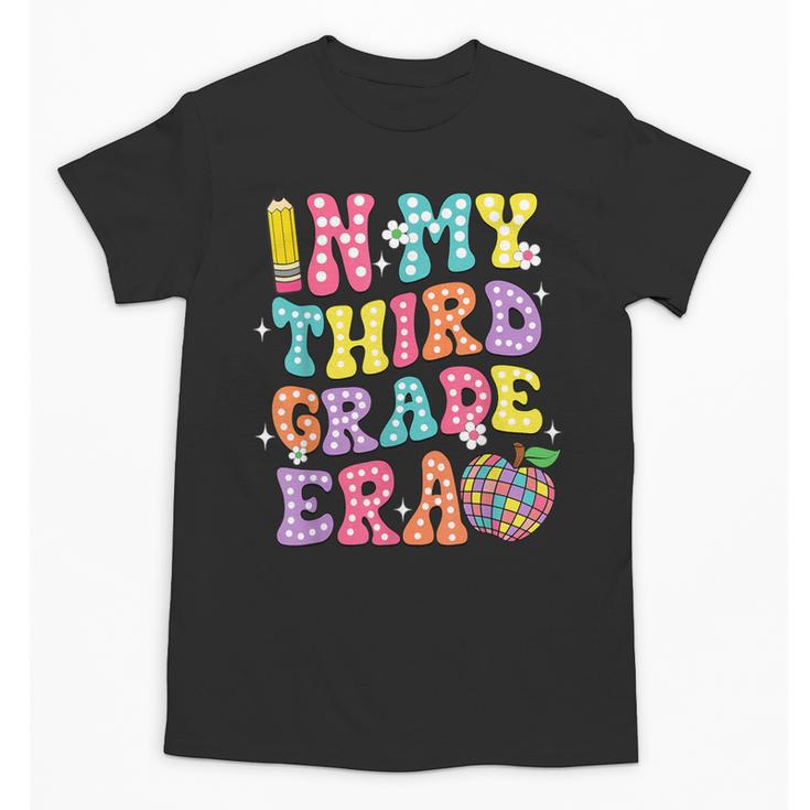 Retro Groovy In My Third Grade Era First Day Back To School Unisex T-Shirt