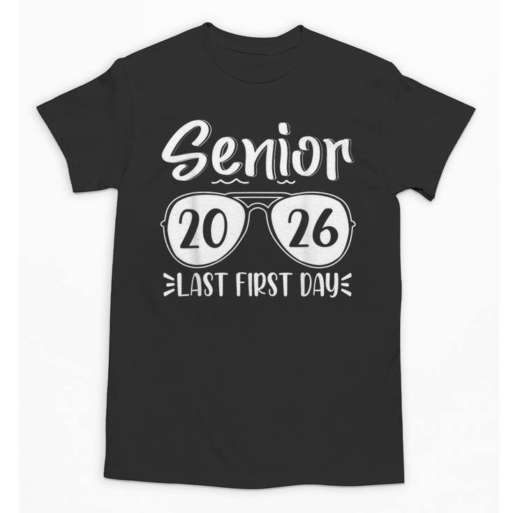 Retro Sunglasses Senior 2026 Last First Day Back To School Unisex T-Shirt
