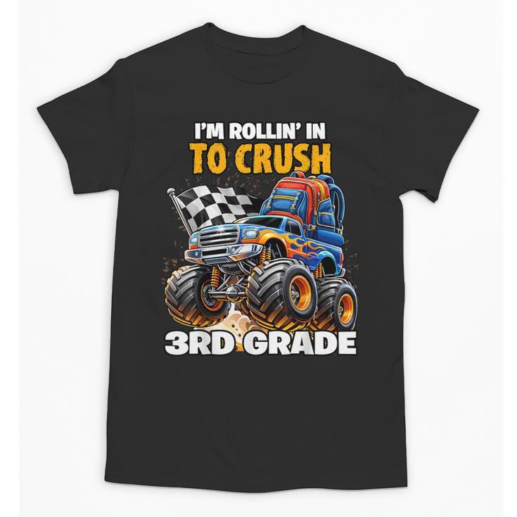 Rollin Crush Monster Truck Back To School 3rd Grade Boys Unisex T-Shirt