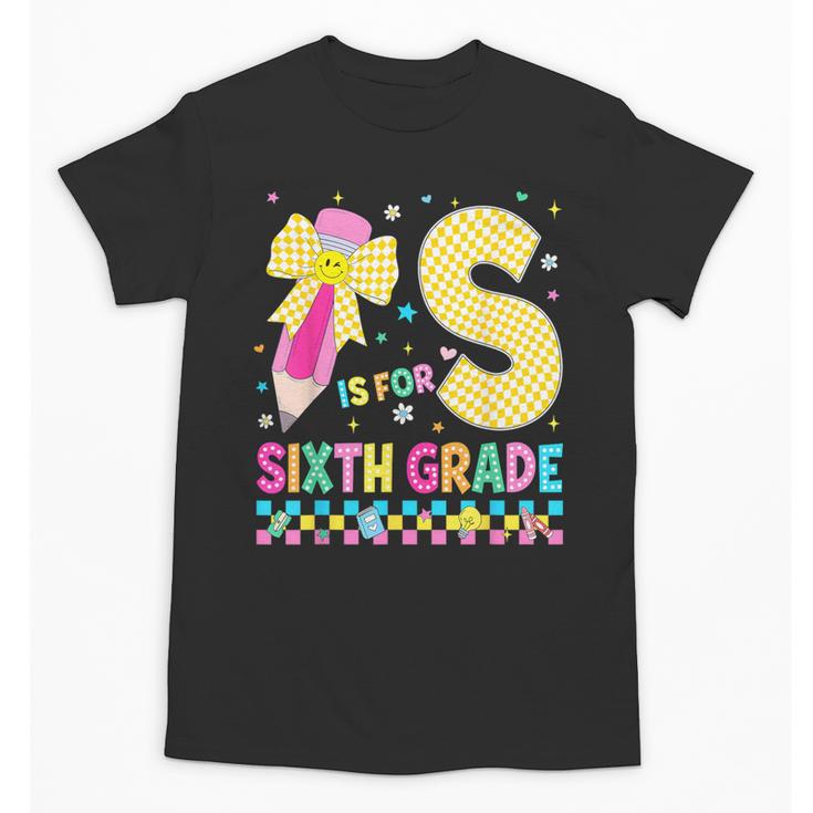 S Is For Sixth Grade Back To School Pencil Bow 6th Grade Kid Unisex T-Shirt