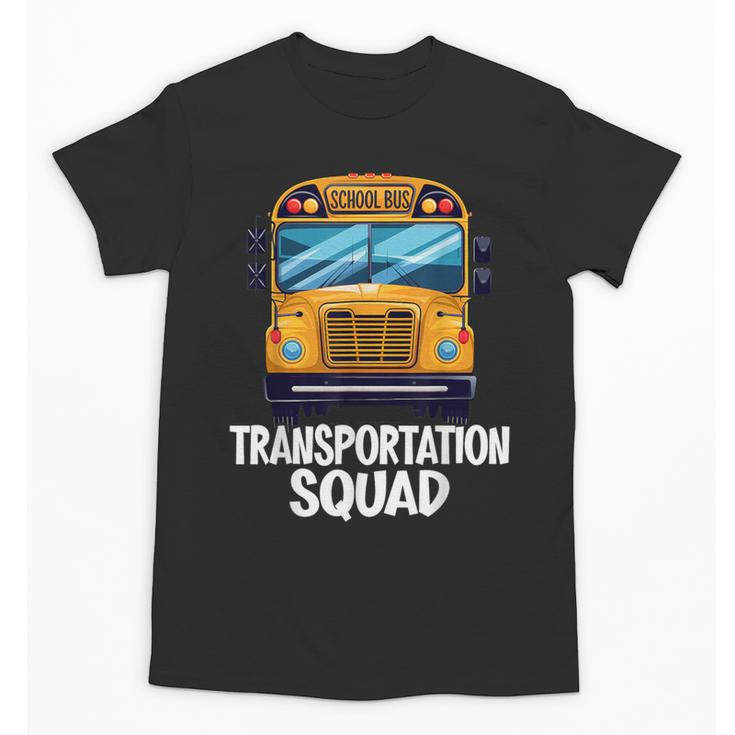 School Bus Driver Back To School Transportation Squad Unisex T-Shirt