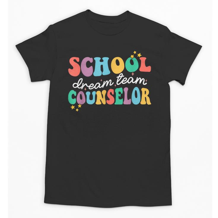 School Counselor Dream Squad Team Back To School Counseling Unisex T-Shirt