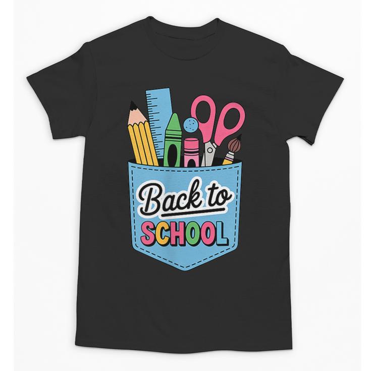 School Supplies In Pocket Back To School Boys Girls Unisex T-Shirt