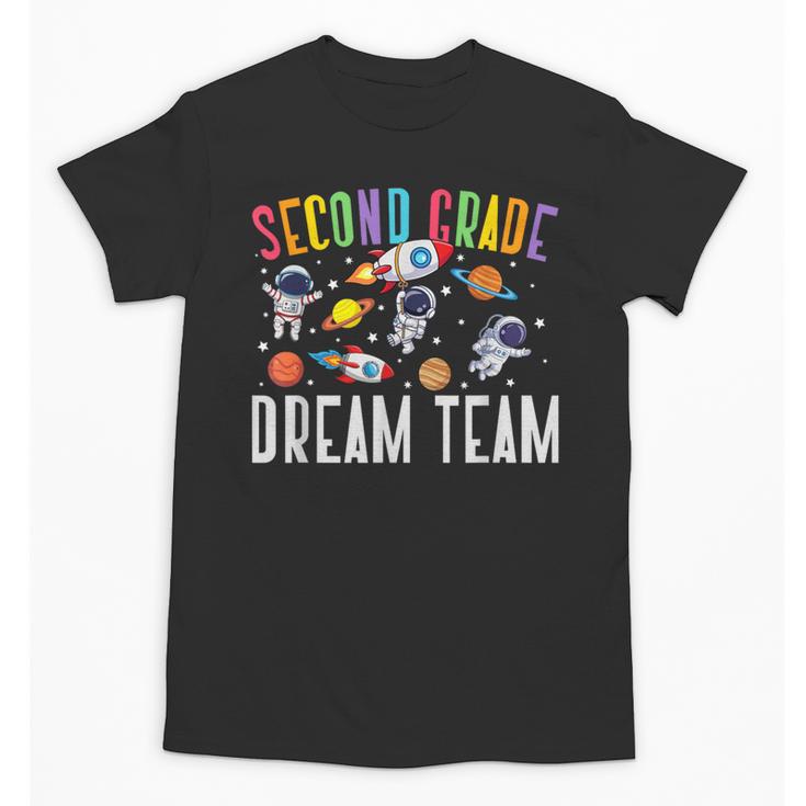 Second Grade Dream Team Astronaut 2nd Grade Back To School Unisex T-Shirt
