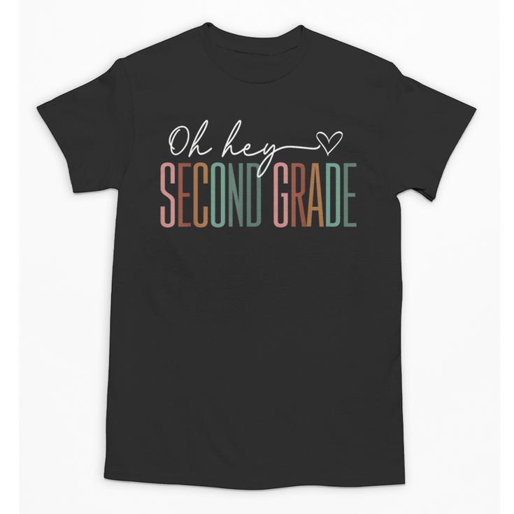 Second Grade Oh Hey Retro Back To School 2nd Grade Unisex T-Shirt