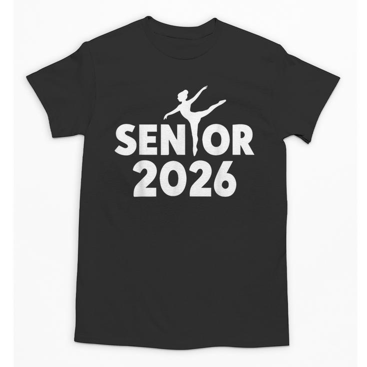 Senior 2026 Dance Team Class Of 2026 Graduate Back To School Unisex T-Shirt