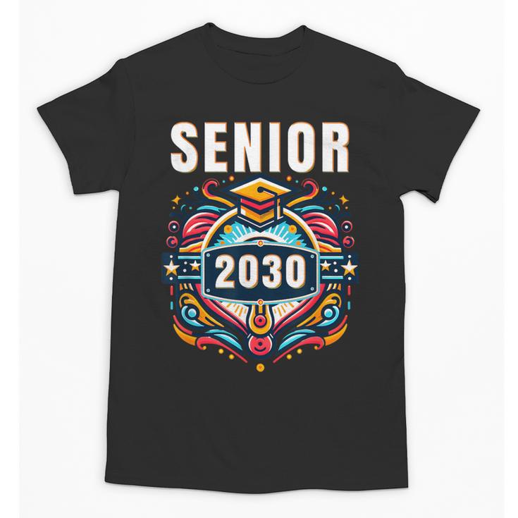 Senior 30 Class Of 2030 Back To School Graduation 2030 Unisex T-Shirt