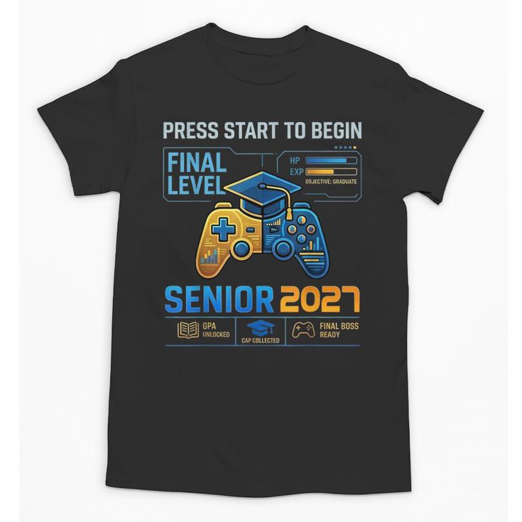 Senior Class Of 2027 Back To School Gamer Boys Senior 2027 Unisex T-Shirt