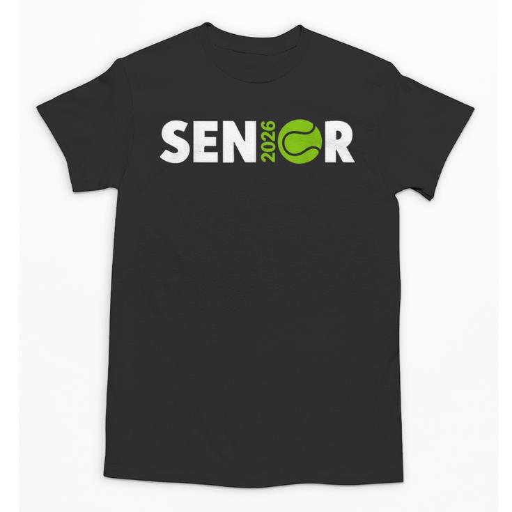 Senior Tennis 2026 Class Of 2026 Graduate Back To School Fun Unisex T-Shirt