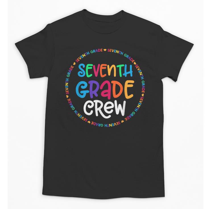 Seventh Grade Crew Back To School Matching Tee For 7th Grade Unisex T-Shirt