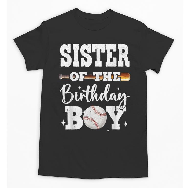 Sister Of The Birthday Boy Baseball Bday Family Unisex T-Shirt