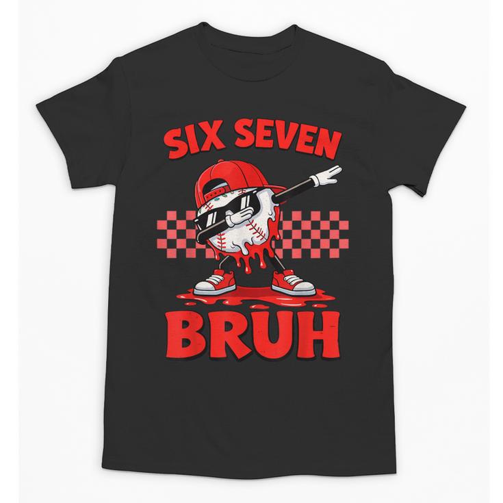 Six Seven 67 Bruh Baseball Valentine’s Day Teens Boys Kids Unisex T-Shirt