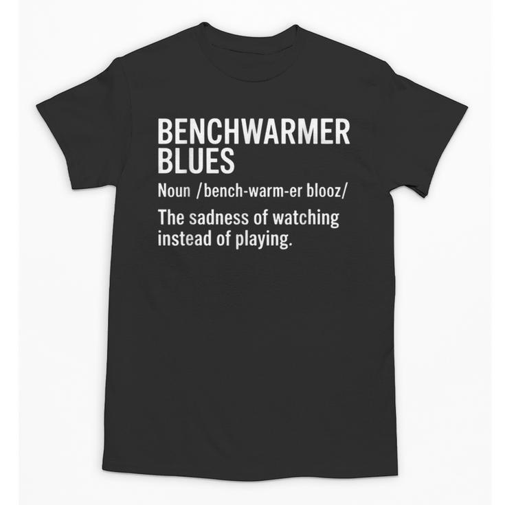 Sport Definition Baseball Soccer Benchwarmer Blues Unisex T-Shirt