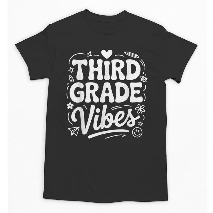 Third Grade Vibes Back To School Fun Unisex T-Shirt
