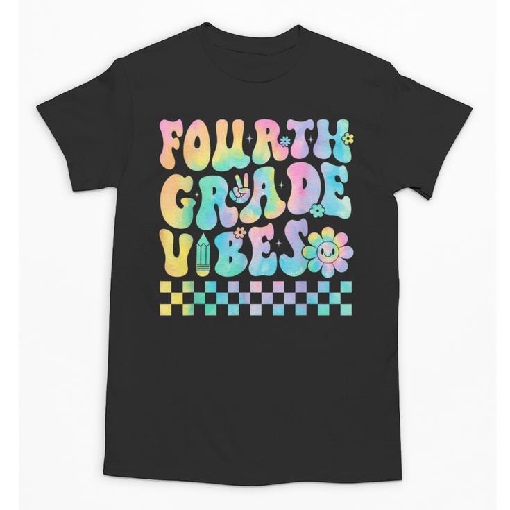 Tie Dye 4th Grade Vibes Fourth Grade Retro Back To School Unisex T-Shirt