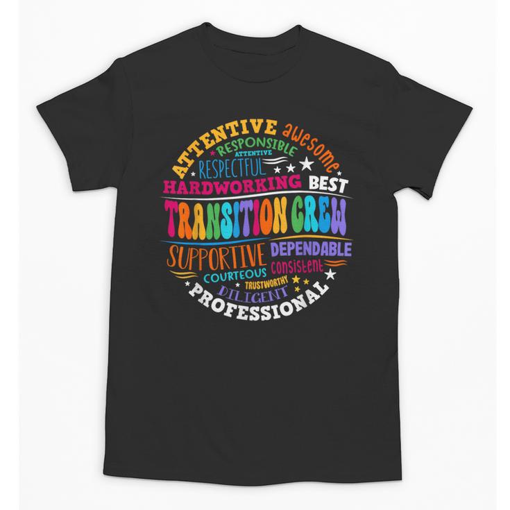 Transition Crew Squad Appreciation Week Back To School Unisex T-Shirt