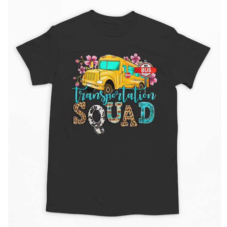 Transportation Squad Bus Driver School Bus Back To School Unisex T-Shirt