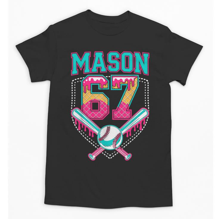 Trendy Mason 67 Mem Ice Cream Drip Baseball Birthday Costume Unisex T-Shirt