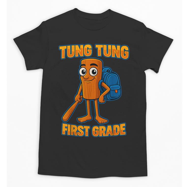 Tung Tung Sahur First Grade Italian Brainrot Back To School Unisex T-Shirt