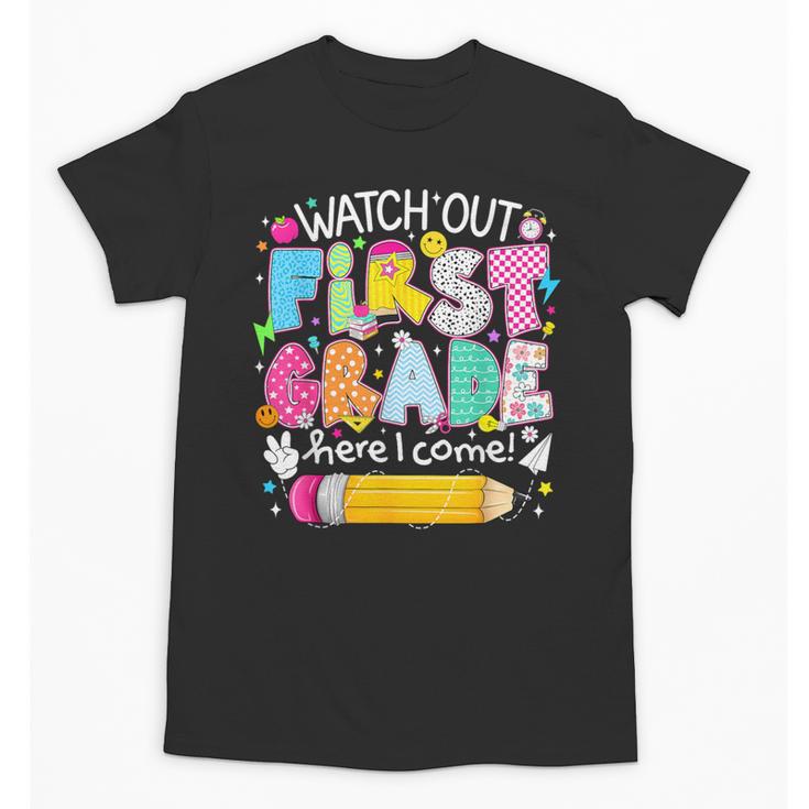 Watch Out First Grade Here I Come Back To School Boy Kids Unisex T-Shirt