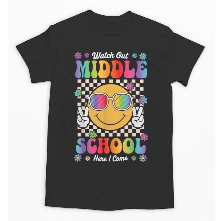 Watch Out Middle School Here I Come Back To School Student Unisex T-Shirt