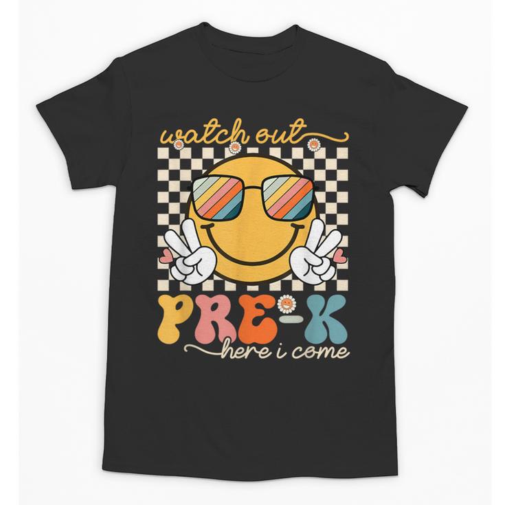 Watch Out Pre-K Grade Here I Come Back To School Pre-K Smile Unisex T-Shirt