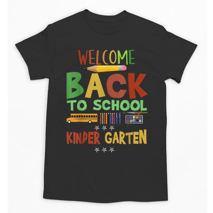Welcome Back To School Kinder Garten First Day Of School Kid Unisex T-Shirt
