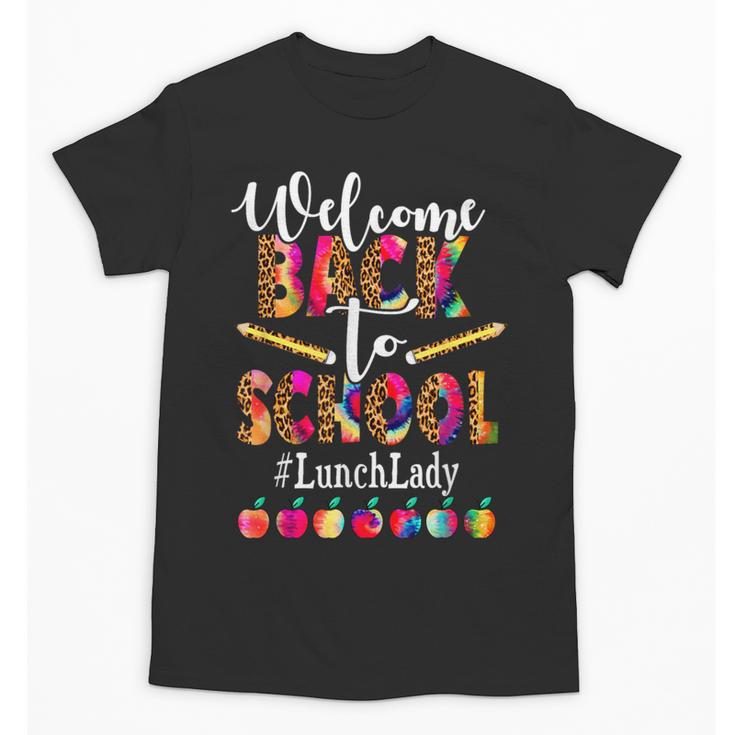 Welcome Back To School Lunch Lady Leopard On First Day Of School Unisex T-Shirt