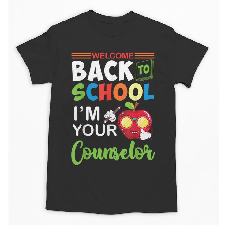 Welcome Back To School Students I'm Your Counselor Proud Unisex T-Shirt