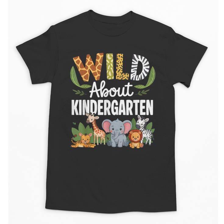 Wild About Kindergarten Back To School Jungle Theme Class Unisex T-Shirt