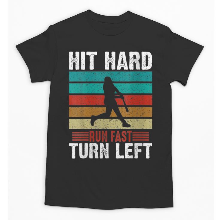 Women's Retro Hit Hard Run Fast Turn Left Baseball Lover Unisex T-Shirt
