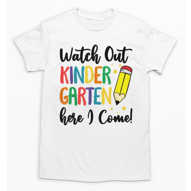 Back To School Kids Watch Out Kindergarten Here I Come Unisex T-Shirt