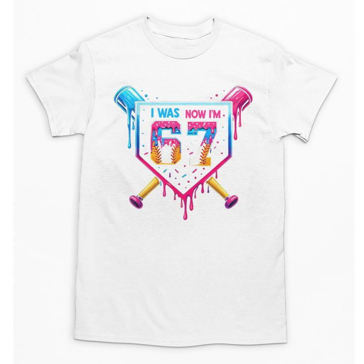 Baseball Drip I Was 6 Now I'm 7 67 Meme 7th Birthday Unisex T-Shirt