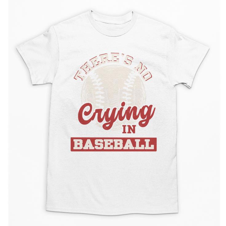 Baseball Game Day There Is No Crying In Baseball Unisex T-Shirt