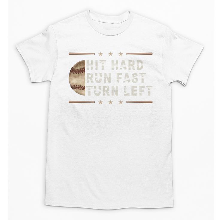 Baseball Hit Hard Run Fast Turn Left Men Boys Unisex T-Shirt