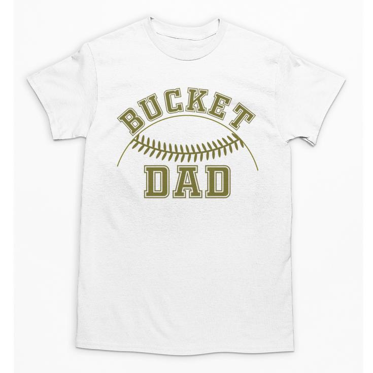 Bucket Dad Softball Dad Baseball Player Dad Unisex T-Shirt