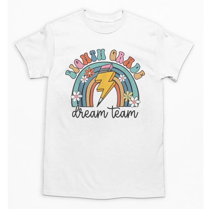 Eighth Grade Dream Team 1st Day Of 8th Grade Back To School Unisex T-Shirt