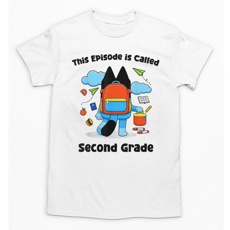 This Episode Is Called Second Grade Back To School Unisex T-Shirt