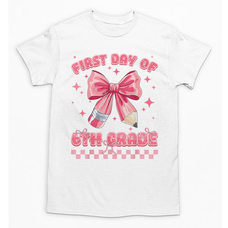 First Day Of 6th Grade Coquette Back To School Girls Kids Unisex T-Shirt