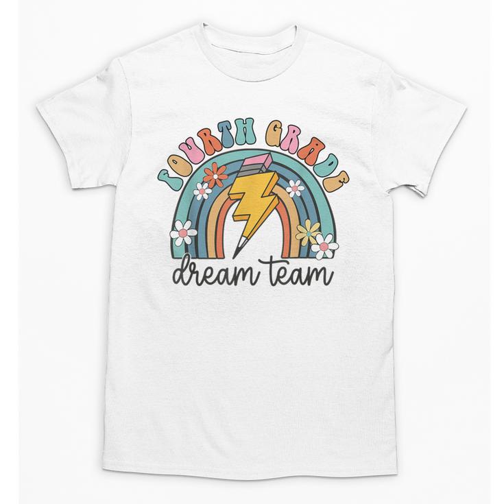Fourth Grade Dream Team 1st Day Of 4th Grade Back To School Unisex T-Shirt