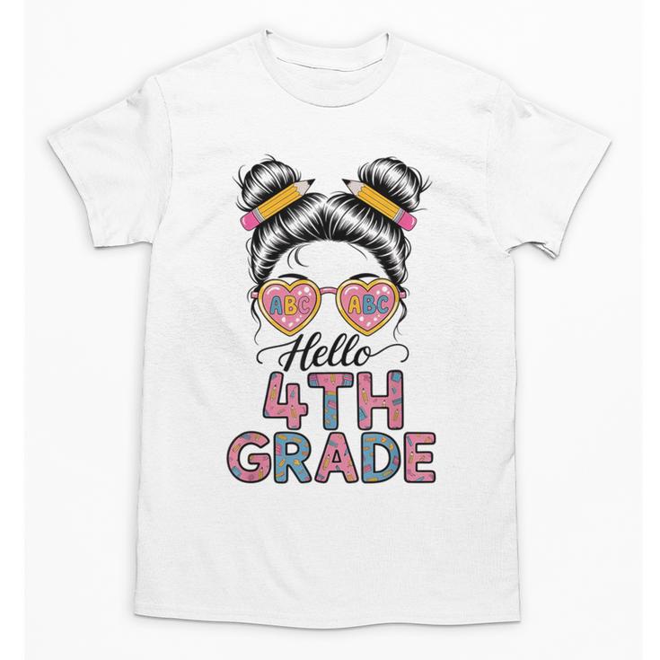 Hello 4th Grade Messy Bun Hair Back To School Girls Unisex T-Shirt