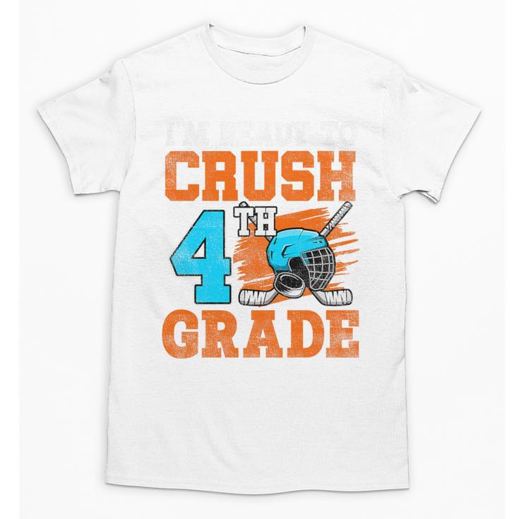 I'm Ready To Crush 4th Grade Hockey Kids Back To School Premium Tri-Blend Unisex T-Shirt