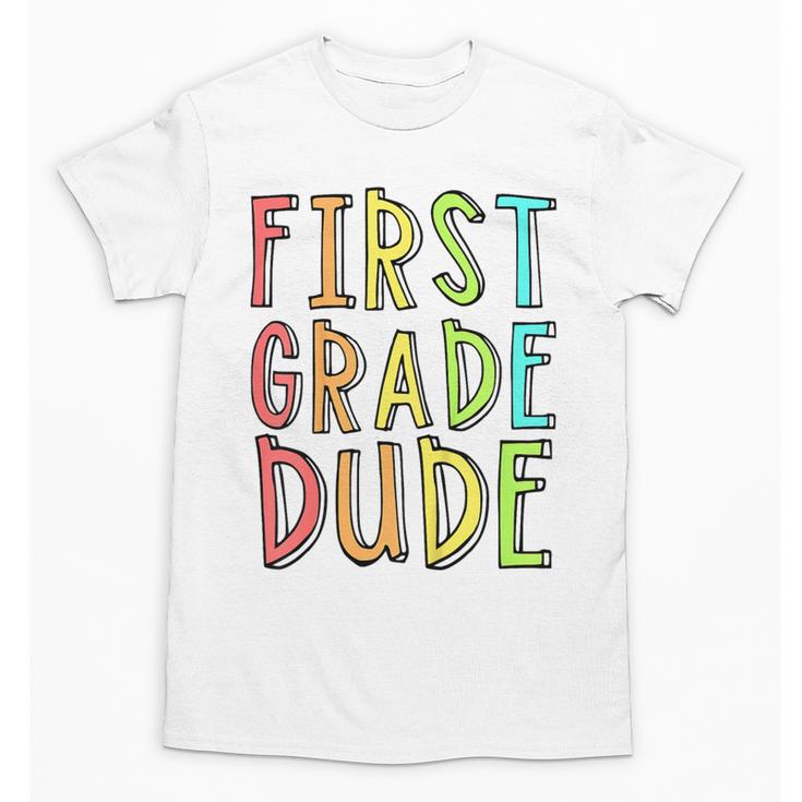 Kids First Day Of First Grade Dude 1st Grade Back To School Boys Unisex T-Shirt